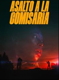 pelicula Asalto a la comisaría