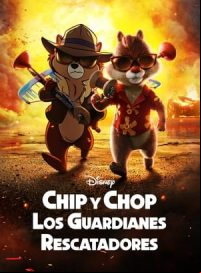 pelicula Chip y Chop: Los guardianes rescatadores
