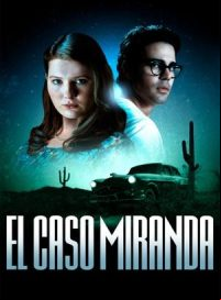 pelicula El caso Miranda