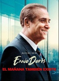 pelicula Ennio Doris. El mañana también existe