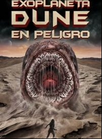 pelicula Exoplaneta Dune en Peligro