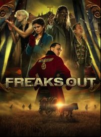 pelicula Freaks Out