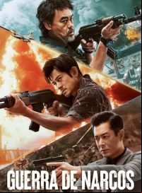 pelicula Guerra de narcos