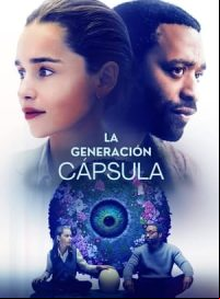 pelicula La generación cápsula