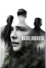 pelicula Madre – Androide