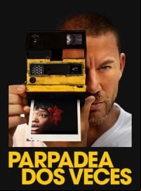 pelicula Parpadea dos veces